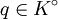 q\in K^\circ