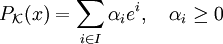 P_{\mathcal K}(x)=\sum_{i\in I} \alpha_i e^i,\quad \alpha_i\geq 0