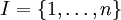 \,I=\{1,\dots,n\}